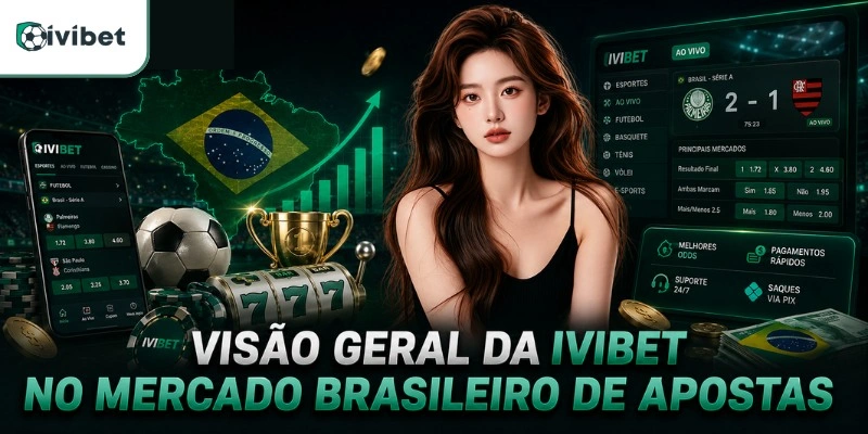 Ivibet | Site Ivibet Oficial bônus de até R$1.800 no Cassino 11 Visão Geral da Ivibet no Mercado Brasileiro de Apostas